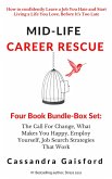 Title of publication Mid-Life Career Rescue Series Box Set (Books 1-4):The Call For Change, What Makes You Happy, Employ Yourself, Job Search Strategies That Work (eBook, ePUB)