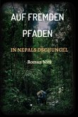 Auf fremden Pfaden in Nepals Dschungel (eBook, ePUB)