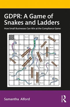GDPR: A Game of Snakes and Ladders (eBook, PDF) - Alford, Samantha