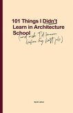 101 Things I Didn't Learn In Architecture School (eBook, ePUB)