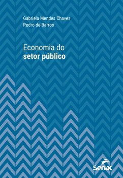 Economia do setor público (eBook, ePUB) - Chaves, Gabriela Mendes; De Barros, Pedro