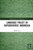 Language Policy in Superdiverse Indonesia (eBook, ePUB)