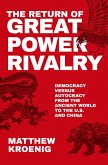 The Return of Great Power Rivalry (eBook, ePUB)