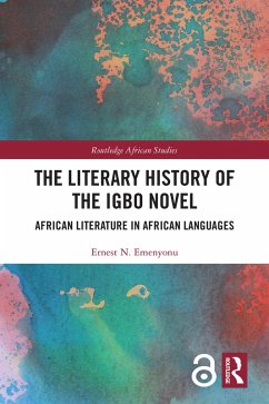 The Literary History of the Igbo Novel (eBook, ePUB) - Emenyonu, Ernest N.