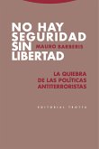 No hay seguridad sin libertad (eBook, ePUB)