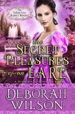 The Secret Pleasures of an Earl (The Valiant Love Regency Romance #11) (A Historical Romance Book) (eBook, ePUB)