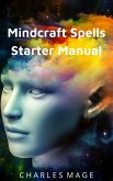 Mindcraft Spells Starter Manual (eBook, ePUB)