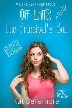 Off Limits: The Principal's Son (eBook, ePUB) - Bellemore, Kat