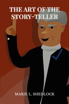 Art of the Story-Teller (eBook, ePUB)