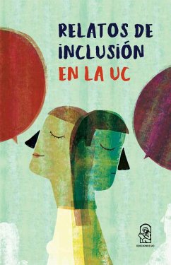 Relatos de inclusión en la UC (eBook, ePUB) - Dirección de Inclusión UC