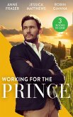 Working For The Prince: Prince Charming of Harley Street / The Royal Doctor's Bride / Baby Surprise for the Doctor Prince (eBook, ePUB)