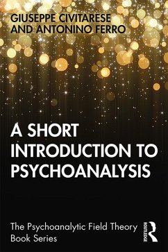 A Short Introduction to Psychoanalysis (eBook, PDF) - Civitarese, Giuseppe; Ferro, Antonino