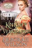 A Knight of Vengeance (The Valiant Love Regency Romance #12) (A Historical Romance Book) (eBook, ePUB)