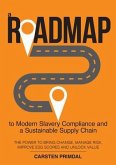 A Roadmap to Modern Slavery Compliance and a Sustainable Supply Chain (eBook, ePUB)