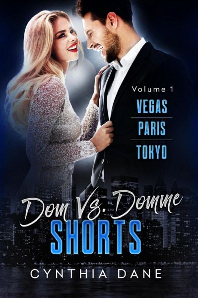 Dom Vs. Domme Shorts Vol 1 (eBook, ePUB) Dom Vs. Domme Shorts Vol 1 (eBook, ePUB)