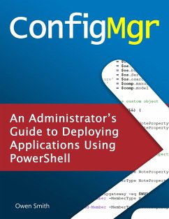 Cover ConfigMgr - An Administrator's Guide to Deploying Applications using PowerShell (eBook, ePUB)