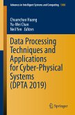 Data Processing Techniques and Applications for Cyber-Physical Systems (DPTA 2019) (eBook, PDF)