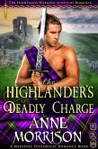 Historical Romance: The Highlander's Deadly Charge A Highland Scottish Romance (The Highlands Warring, #7) (eBook, ePUB)