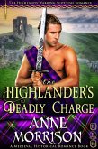 Historical Romance: The Highlander's Deadly Charge A Highland Scottish Romance (The Highlands Warring, #7) (eBook, ePUB) Historical Romance: The Highlander's Deadly Charge A Highland Scottish Romance (The Highlands Warring, #7) (eBook, ePUB)