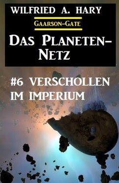 Cover Das Planeten-Netz 6: Verschollen im Imperium (eBook, ePUB)