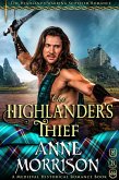 Historical Romance: The Highlander's Thief A Highland Scottish Romance (The Highlands Warring, #6) (eBook, ePUB)