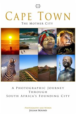 Cape Town, The Mother City (Photography Books by Julian Bound) (eBook, ePUB) - Bound, Julian