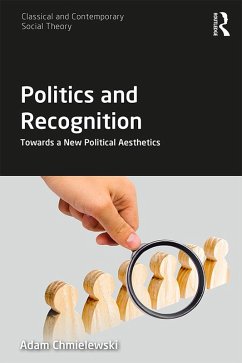 Politics and Recognition (eBook, ePUB) - Chmielewski, Adam