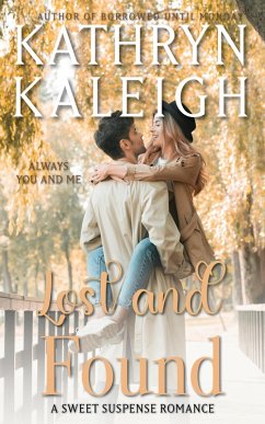 Lost and Found (Romantic Suspense Collection, #2) (eBook, ePUB) - Kaleigh, Kathryn