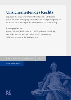 Unsicherheiten des Rechts. Von den sicherheitspolitischen Herausforderungen für die freiheitliche Gesellschaft bis zu den Fehlern und Irrtümern in Recht und Rechtswissenschaft (eBook, PDF)