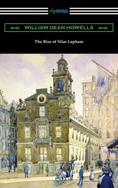 The Rise of Silas Lapham (eBook, ePUB) - Howells, William Dean