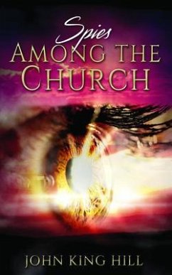 SPIES AMONG THE CHURCH (eBook, ePUB) - Hill, John Hill; Young, Evette