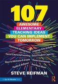 107 Awesome Elementary Teaching Ideas You Can Implement Tomorrow (eBook, ePUB)