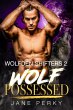 Wolf Possessed (Wolfden Shifters, #2)... - Bild 1