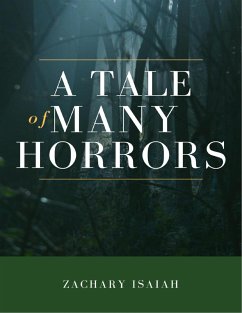 A Tale of Many Horrors (eBook, ePUB) - Isaiah, Zachary