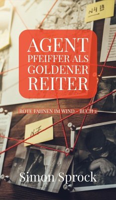 Agent Pfeiffer als goldener Reiter (eBook, ePUB) - Sprock, Simon