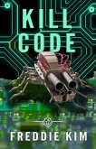 Kill Code (The Cyber Heist Files, #2) (eBook, ePUB)