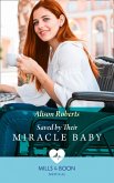 Saved By Their Miracle Baby (Mills & Boon Medical) (Medics, Sisters, Brides, Book 2) (eBook, ePUB)