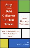 Stop Third Party Debt Collectors In Their Tracks (eBook, ePUB)