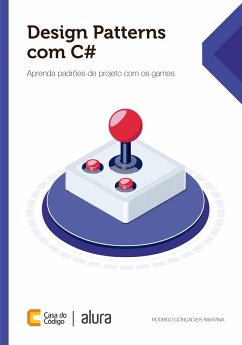 Design Patterns com C# (eBook, ePUB) - Santana, Rodrigo Gonçalves