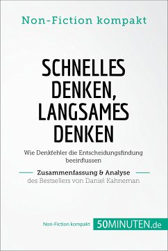 Schnelles Denken, langsames Denken. Zusammenfassung & Analyse des Bestsellers von Daniel (eBook, ePUB) - 50Minuten. de