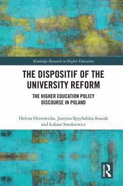 The Dispositif of the University Reform (eBook, PDF) - Ostrowicka, Helena; Spychalska-Stasiak, Justyna; Stankiewicz, Lukasz