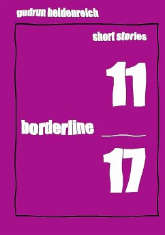 short stories 11 borderline 17 (eBook, ePUB) - Heidenreich, Gudrun