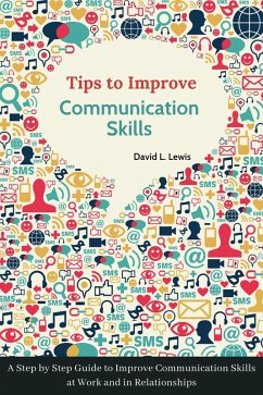 Tips to Improve Communication Skills (eBook, ePUB) - Lewis, David L.
