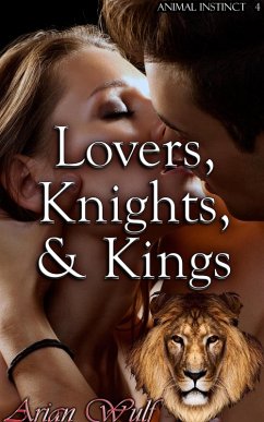 Cover Lovers, Knights, & Kings (Animal Instinct, #4) (eBook, ePUB)