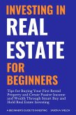 Investing in Real Estate for Beginners (eBook, ePUB)