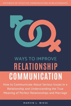 Cover Ways to Improve Relationship Communication (eBook, ePUB)