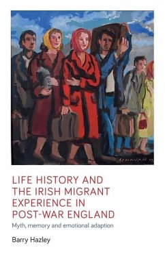 Life history and the Irish migrant experience in post-war England (eBook, ePUB) - Hazley, Barry