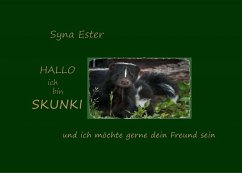 Ich bin Skunki Dein neuer Freund (eBook, ePUB)
