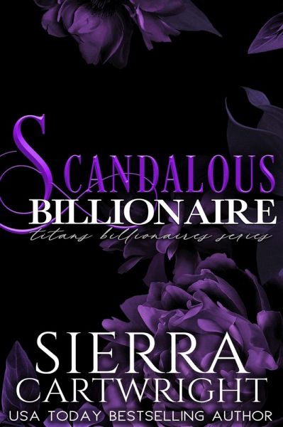 Scandalous Billionaire (Titans, #5) (eBook, ePUB)