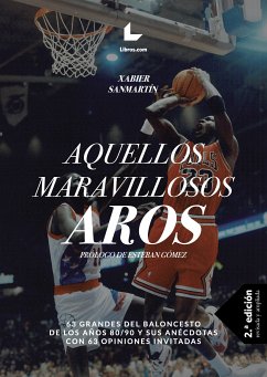 Aquellos maravillosos aros (eBook, ePUB) - Sanmartín Cuevas, Xabier